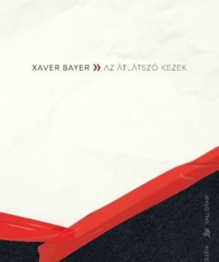 Alternative view of Az átlátszó kezek