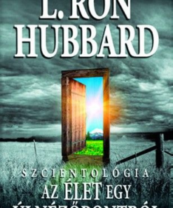 Alternative view of Szcientológia - Az élet egy új nézőpontból