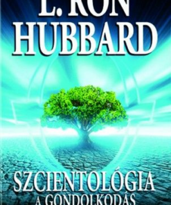 Alternative view of Szcientológia - A gondolkodás alapjai