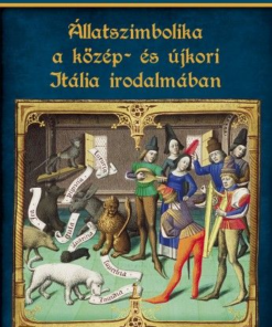 Alternative view of Állatszimbolika a közép- és újkori Itália irodalmában