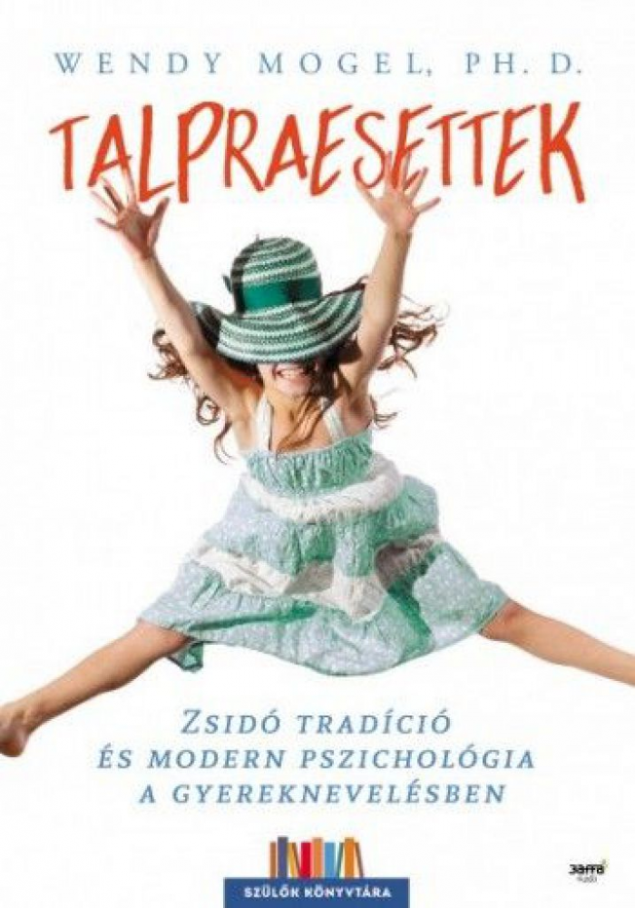 Talpraesettek - Zsidó tradíció és modern pszichológia a gyereknevelésben - Image 2
