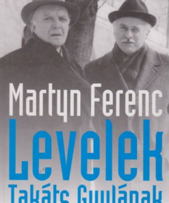 Alternative view of Martyn Ferenc levelek Takáts Gyulának