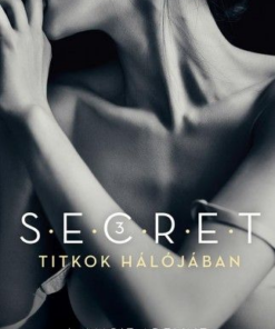 Alternative view of Titkok hálójában - Secret trilógia 3.