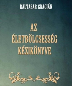 Alternative view of Az életbölcsesség kézikönyve