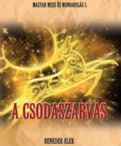 Alternative view of Magyar mese-és mondavilág I. kötet - A csodaszarvas