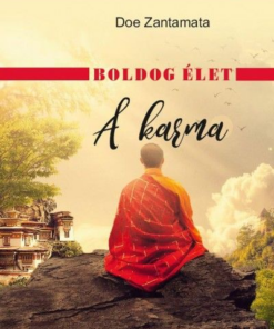 Alternative view of Boldog élet - A karma