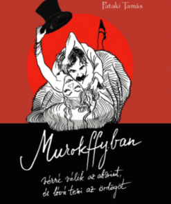 Alternative view of Murokffyban vérré válik az abszint