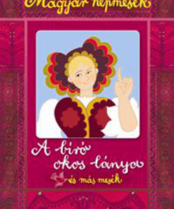 Alternative view of Magyar népmesék: A bíró okos lánya és más mesék