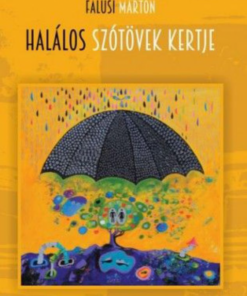 Alternative view of Halálos szótövek kertje