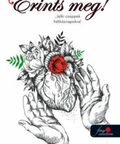 Alternative view of Érints meg! ...lelki cseppek hétköznapokra