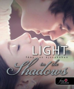 Alternative view of Light in the Shadows – Fény az éjszakában - Utánad a sötétbe 2.