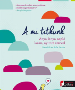 Alternative view of A mi titkunk