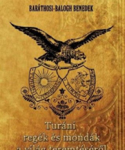 Alternative view of Turáni regék és mondák a világ teremtéséről