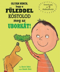 Alternative view of Olyan nincs, hogy a füleddel kóstolod meg az uborkát!