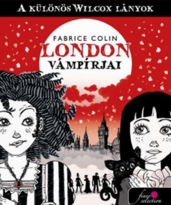 Alternative view of A különös Wilcox lányok 1. - London vámpírjai