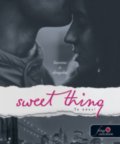 Alternative view of Sweet thing - Te édes!