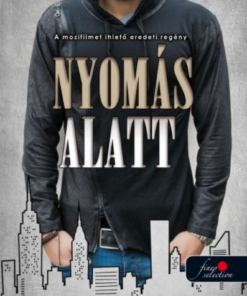 Alternative view of Nyomás alatt