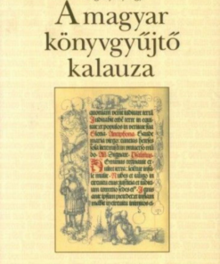 Alternative view of A magyar könyvgyűjtő kalauza