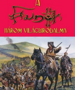 Alternative view of A hunok három világbirodalma