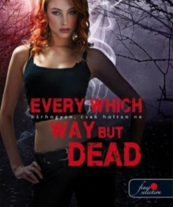 Alternative view of Every Which Way But Dead - Bárhogyan, csak holtan ne