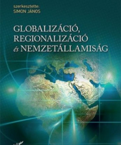 Alternative view of Globalizáció, regionalizáció és nemzetállamiság