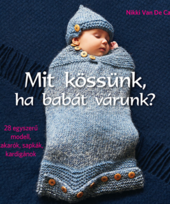 Alternative view of Mit kössünk, ha babát várunk?