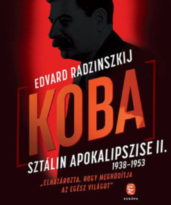 Alternative view of Koba - Sztálin apokalipszise II. 1938-1953