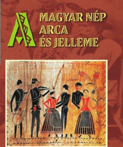 Alternative view of A magyar nép arca és jelleme