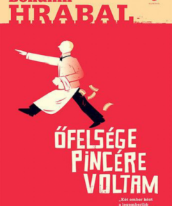 Alternative view of Őfelsége pincére voltam