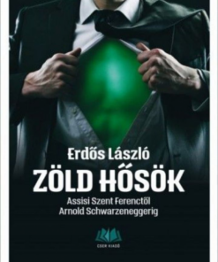 Alternative view of Zöld hősök