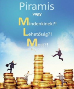 Alternative view of Piramis vagy Mindenkinek?! Lehetőség?! Most?!