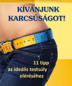 Alternative view of Kívánjunk karcsúságot! - 11 tipp az ideális testsúly eléréséhez