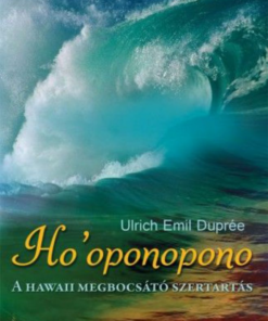 Alternative view of Ho'oponopono - A hawaii megbocsátó szertartás