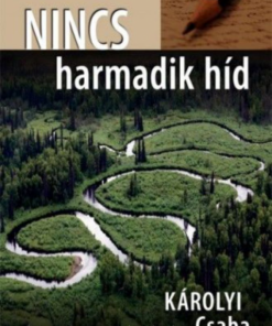 Alternative view of Nincs harmadik híd