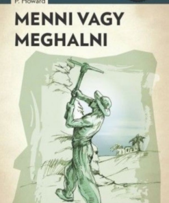 Alternative view of Menni vagy meghalni