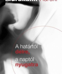 Alternative view of A határtól délre, a naptól nyugatra