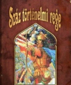 Alternative view of Száz történelmi rege