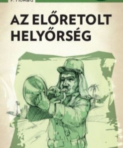 Alternative view of Az előretolt helyőrség
