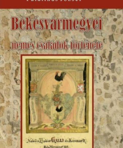 Alternative view of Békés vármegyei nemes családok története