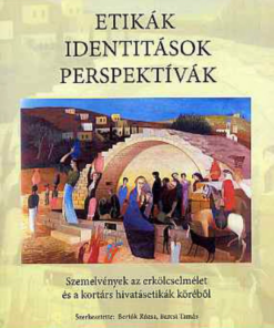 Alternative view of Etikák, identitások, perspektívák