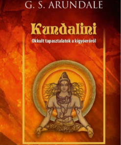 Alternative view of Kundalini - Okkult tapasztalatok a kígyóerőről
