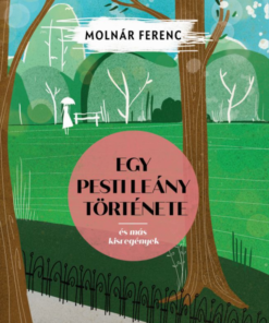 Alternative view of Egy pesti leány története és más kisregények