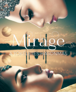 Alternative view of Mirage - A tökéletes hasonmás