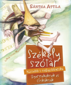 Alternative view of Székely szótár küssebb s nagyobbacska gyermekeknek és cinkáknak