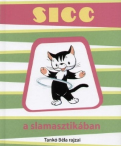 Alternative view of Sicc a slamasztikában