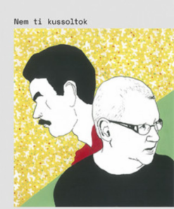 Alternative view of Nem ti kussoltok