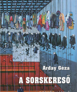 Alternative view of A sorskereső – Borbély László írói világa