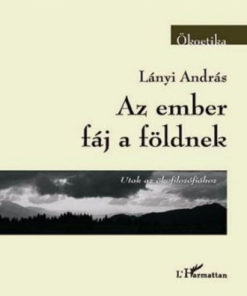 Alternative view of Az ember fáj a földnek