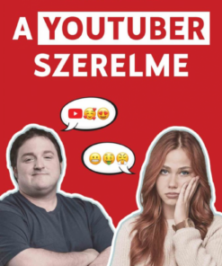 A YouTuber szerelme