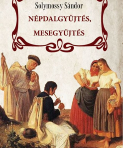 Népdalgyűjtés, mesegyűjtés